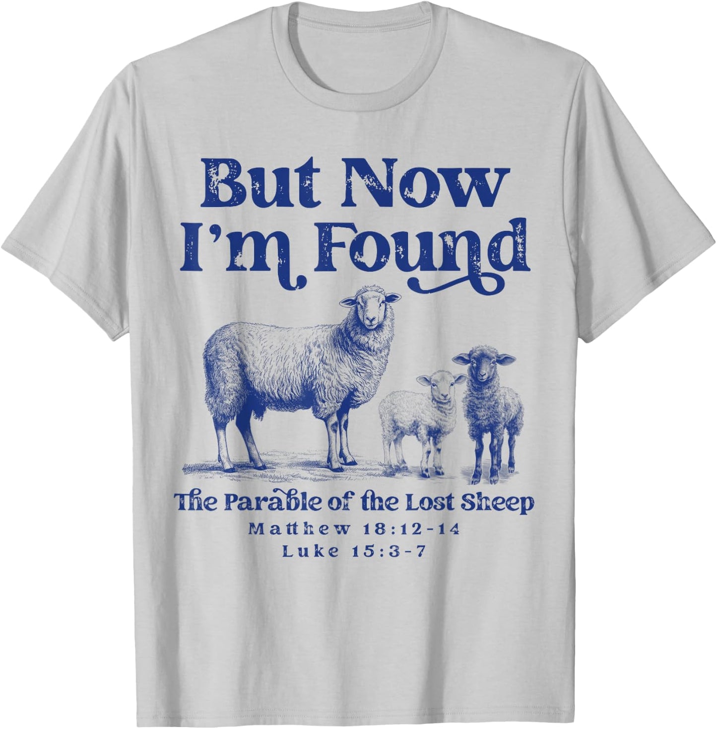 Parable of the Lost Sheep Christian Lamb Bible Scripture T-Shirt - T-Shirt | Ash