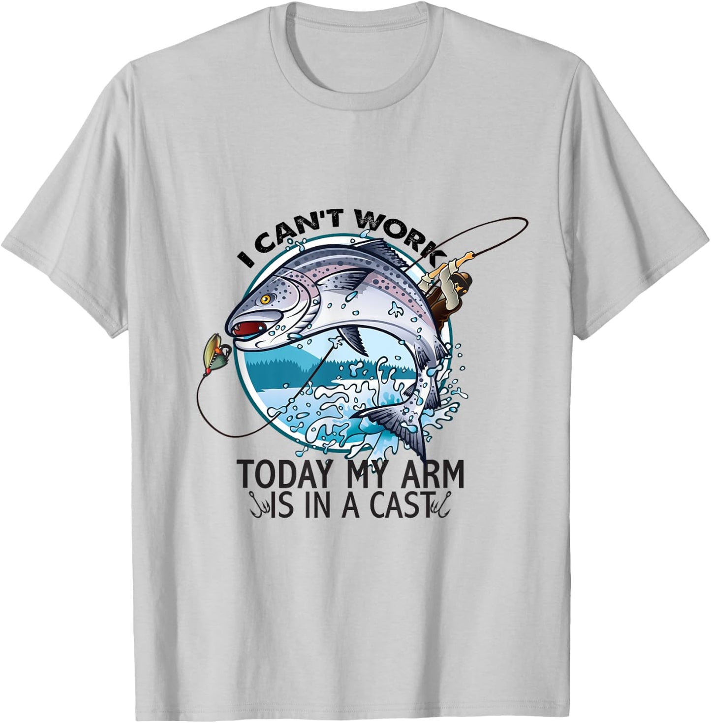 I Can't Work Today My Arm Is In A Cast T-Shirt - T-Shirt | Ash