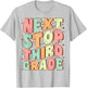 Next Stop Third Grade Cute Groovy Last Day of 2nd Grade T-Shirt - T-Shirt | Ash