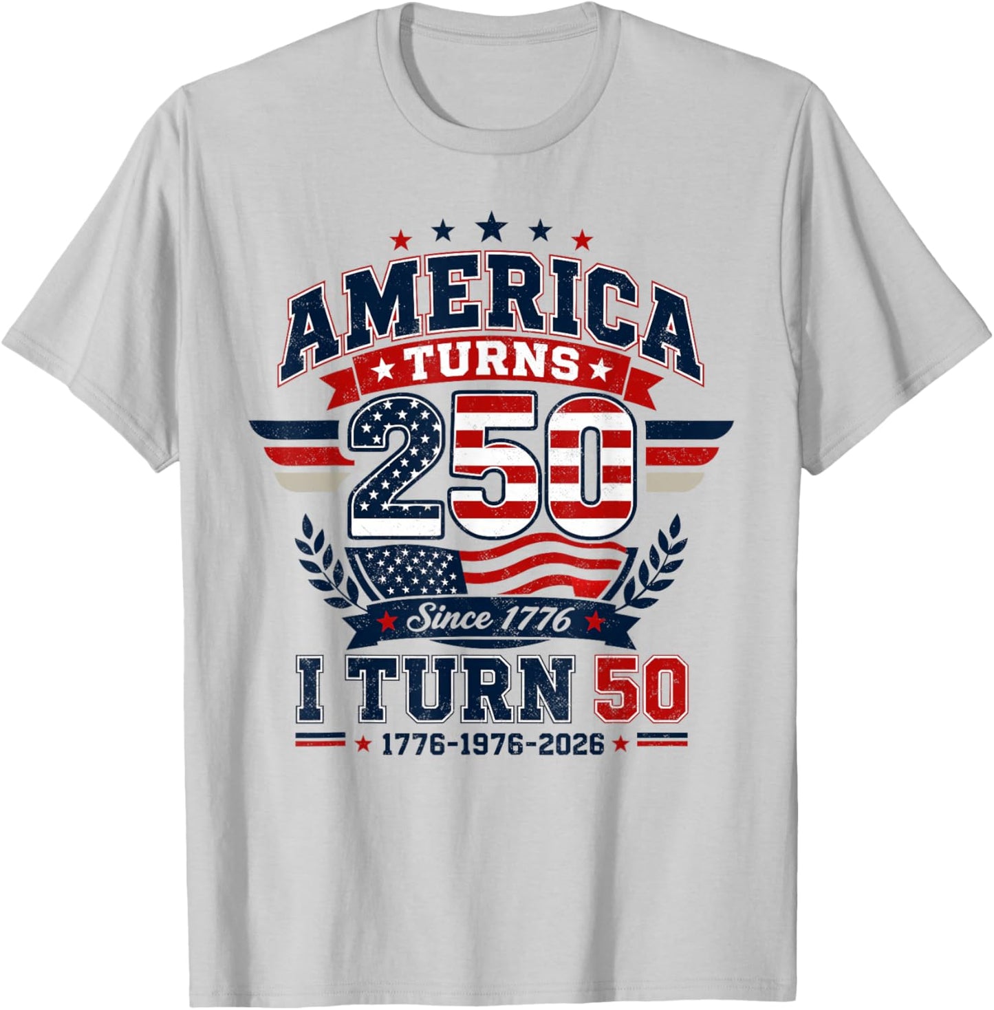 50th Birthday 1976 2026 America Turns 250 I Turn 50 Vintage T-Shirt - T-Shirt | Ash