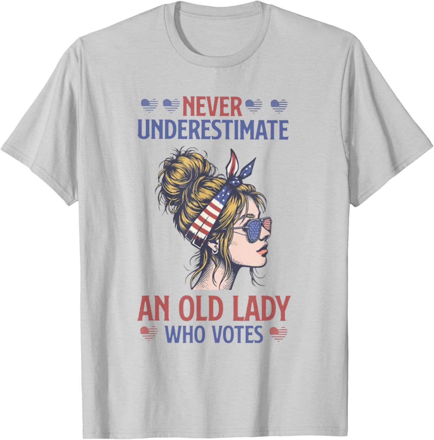 Never Underestimate An Old Lady Who Votes Feminist T-Shirt - T-Shirt | Ash