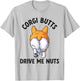 Cute Corgi Butts Dog Puppy Lover Pembroke Welsh Corgi T-Shirt - T-Shirt | Ash