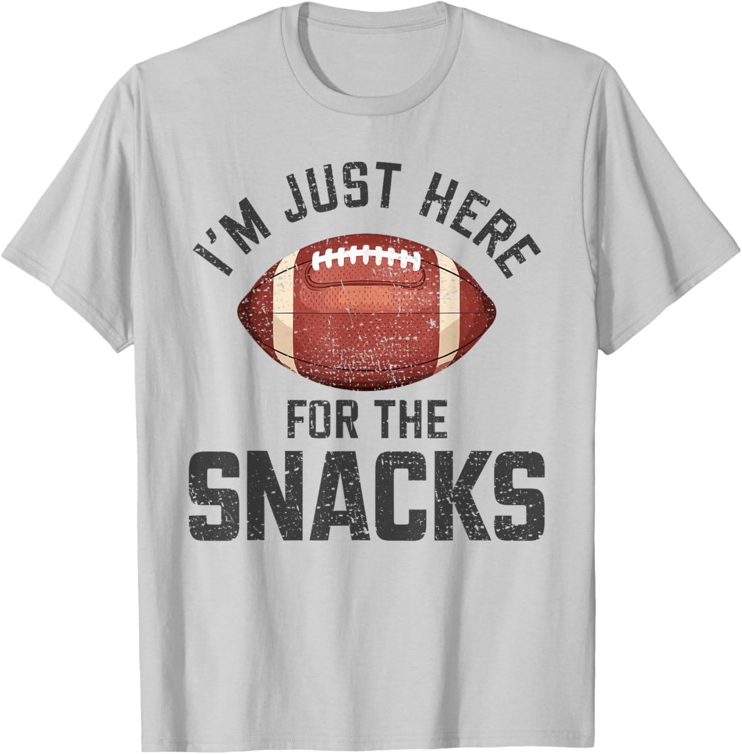 Funny I'm Just Here for The Snacks Football T-Shirt - T-Shirt | Ash