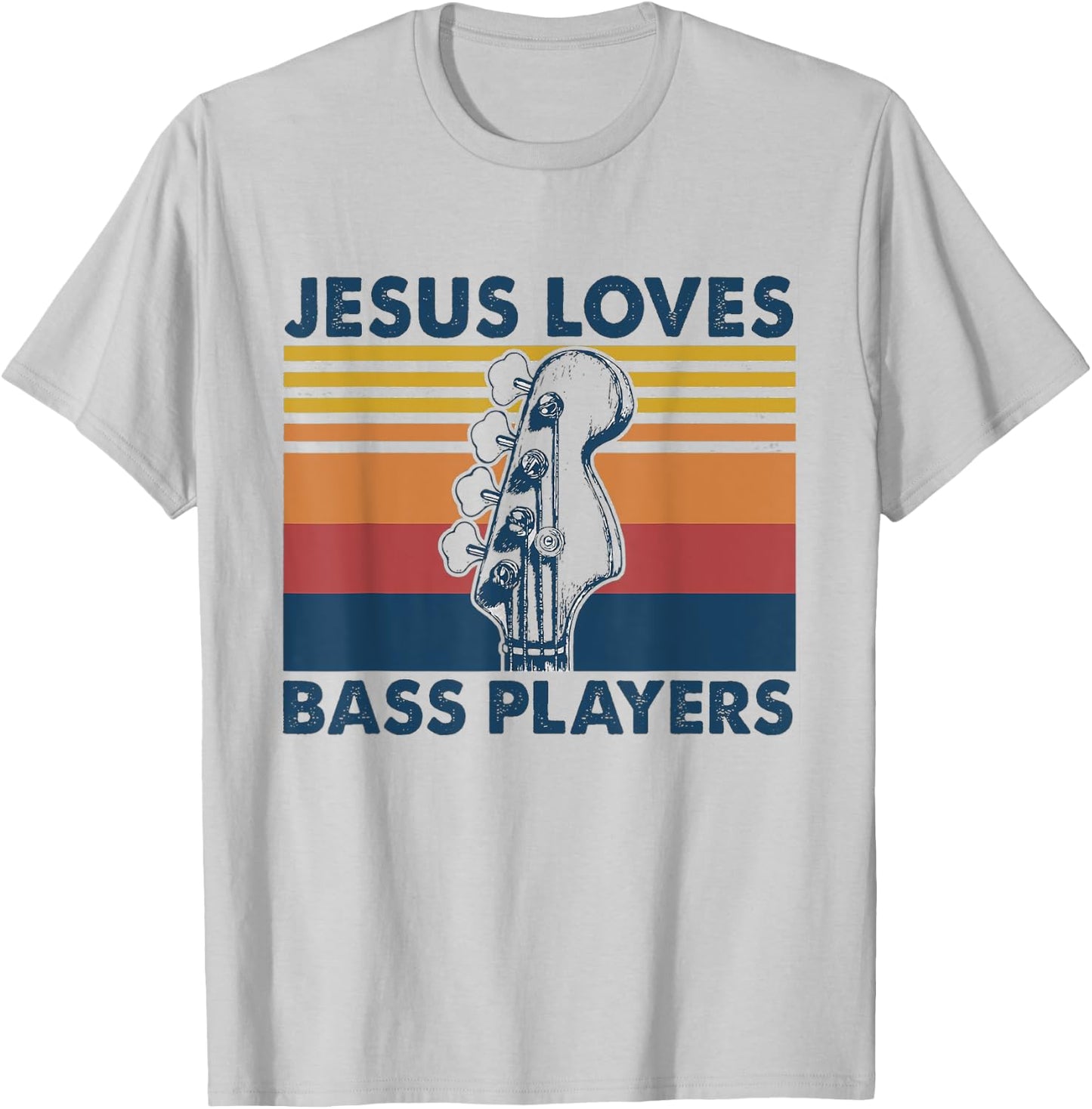 Jesus Loves Bass Players Christian Musician Funny Shirt Gift T-Shirt - T-Shirt | Ash
