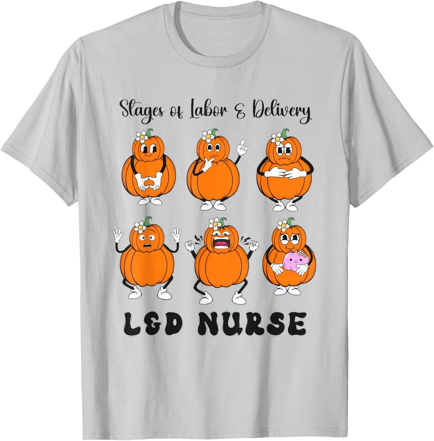 Women Stage Of Labor And Delivery Nurse Halloween Pumpkins T-Shirt - T-Shirt | Ash
