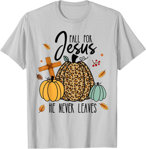 Fall For Jesus He Never Leaves - Jesus Loves You Christian T-Shirt - T-Shirt | Ash
