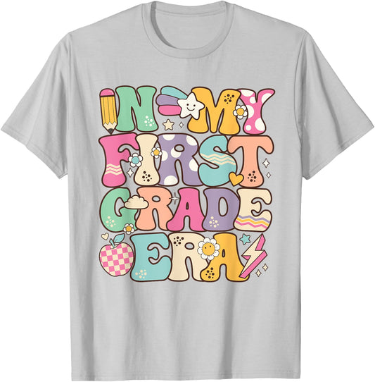 In My First Grade Era Girl Back To School 1st Grade Teacher T-Shirt - T-Shirt | Ash