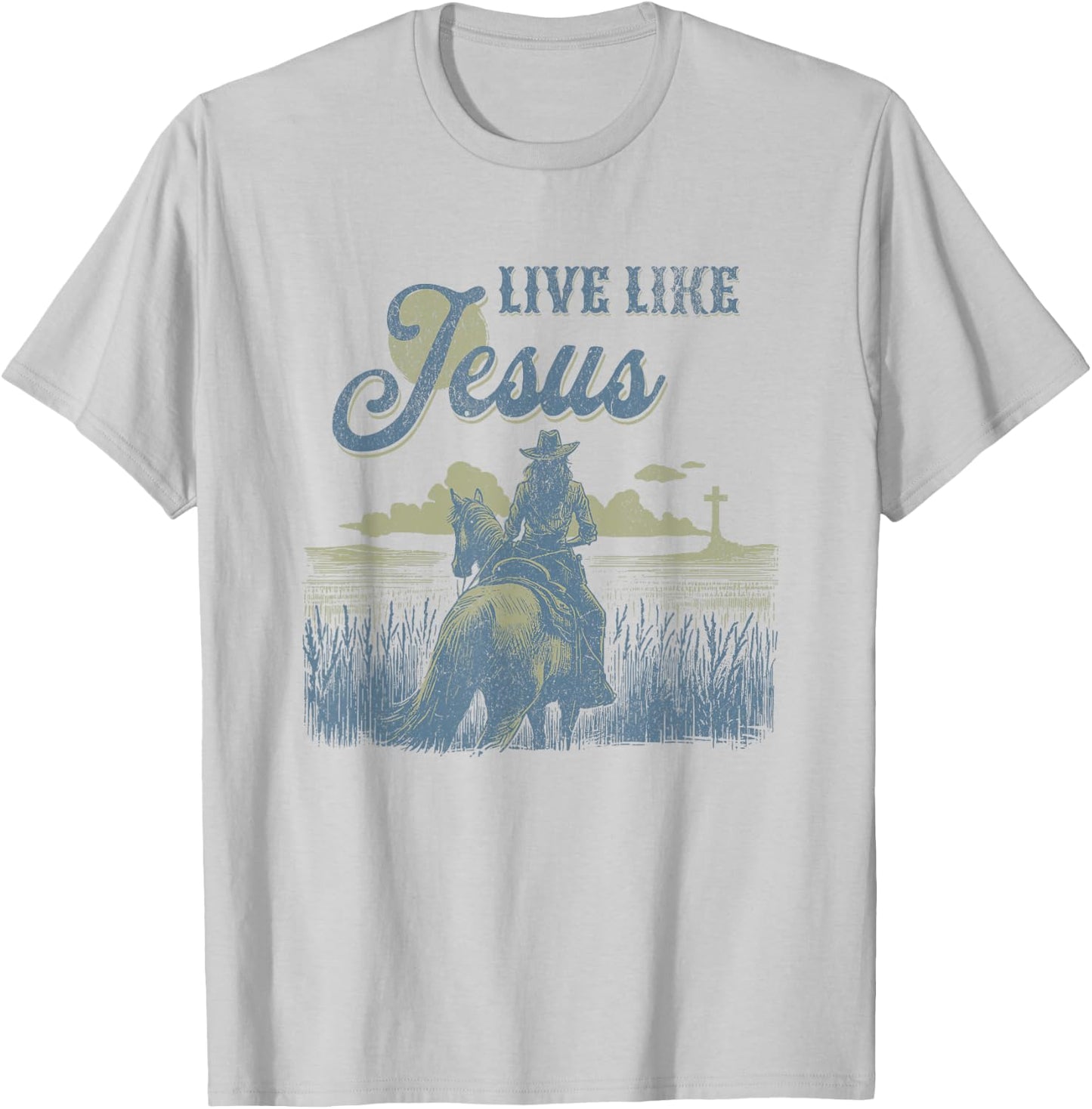Cute Christian Cowgirl Live Like Jesus Western Faith Boho T-Shirt - T-Shirt | Ash