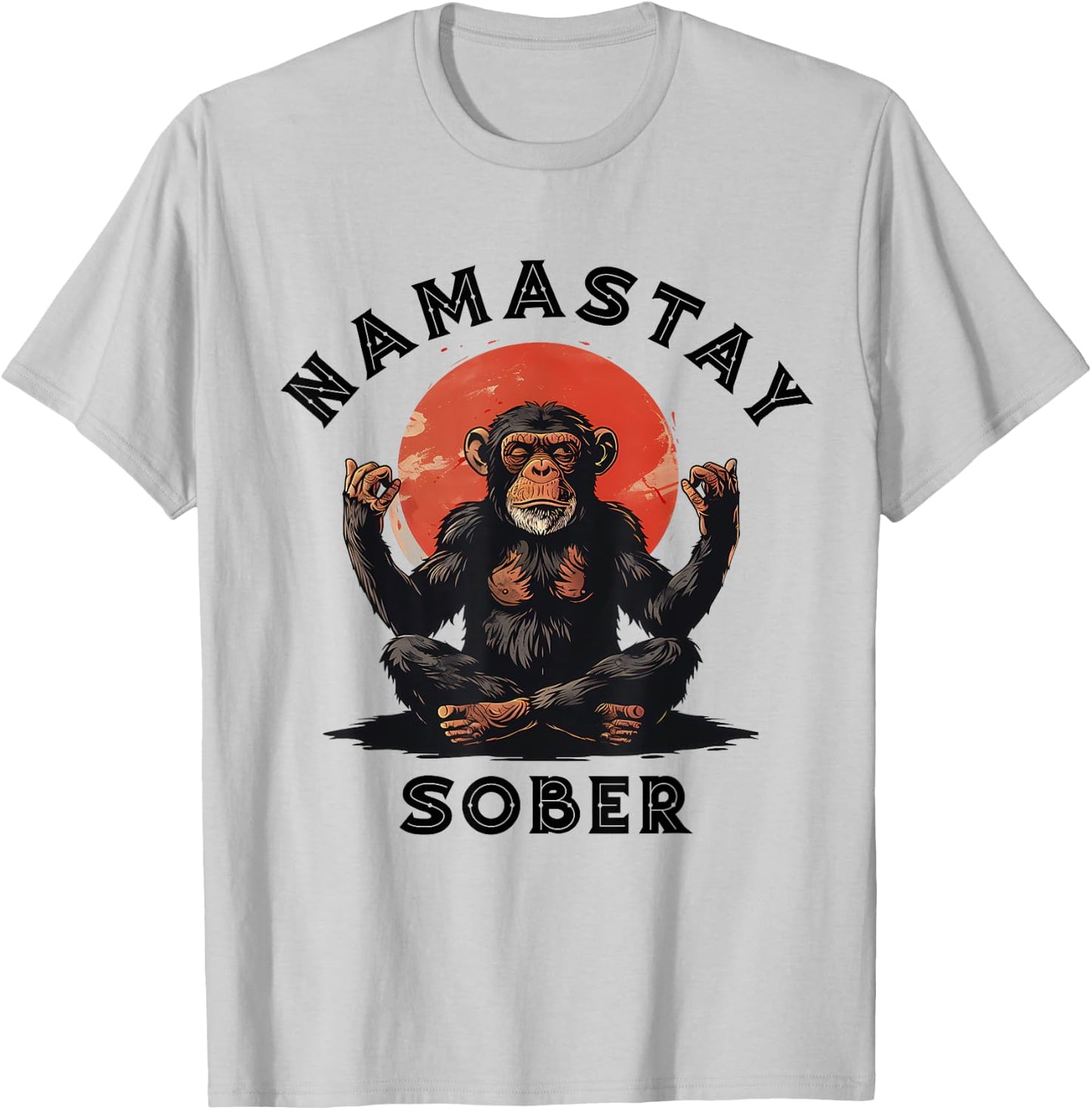Monkey Mediation Namastay Sober NA AA Alcoholics Anonymous T-Shirt - T-Shirt | Ash