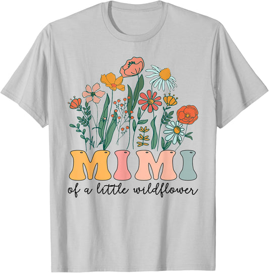 Mimi Of The Little Wildflower Birthday Party Baby Shower T-Shirt - T-Shirt | Ash