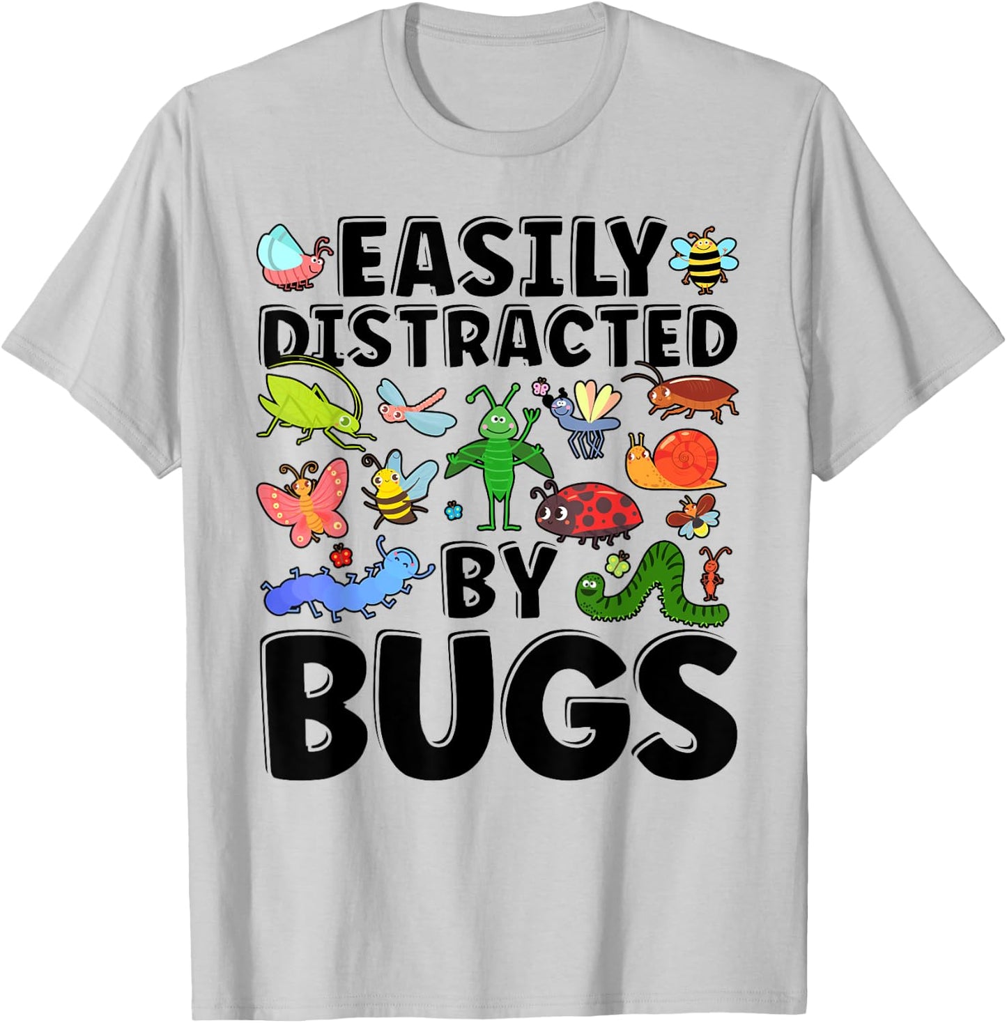 Funny Easily Distracted By Bugs Teacher Entomologist Women Kids T-Shirt - T-Shirt | Ash