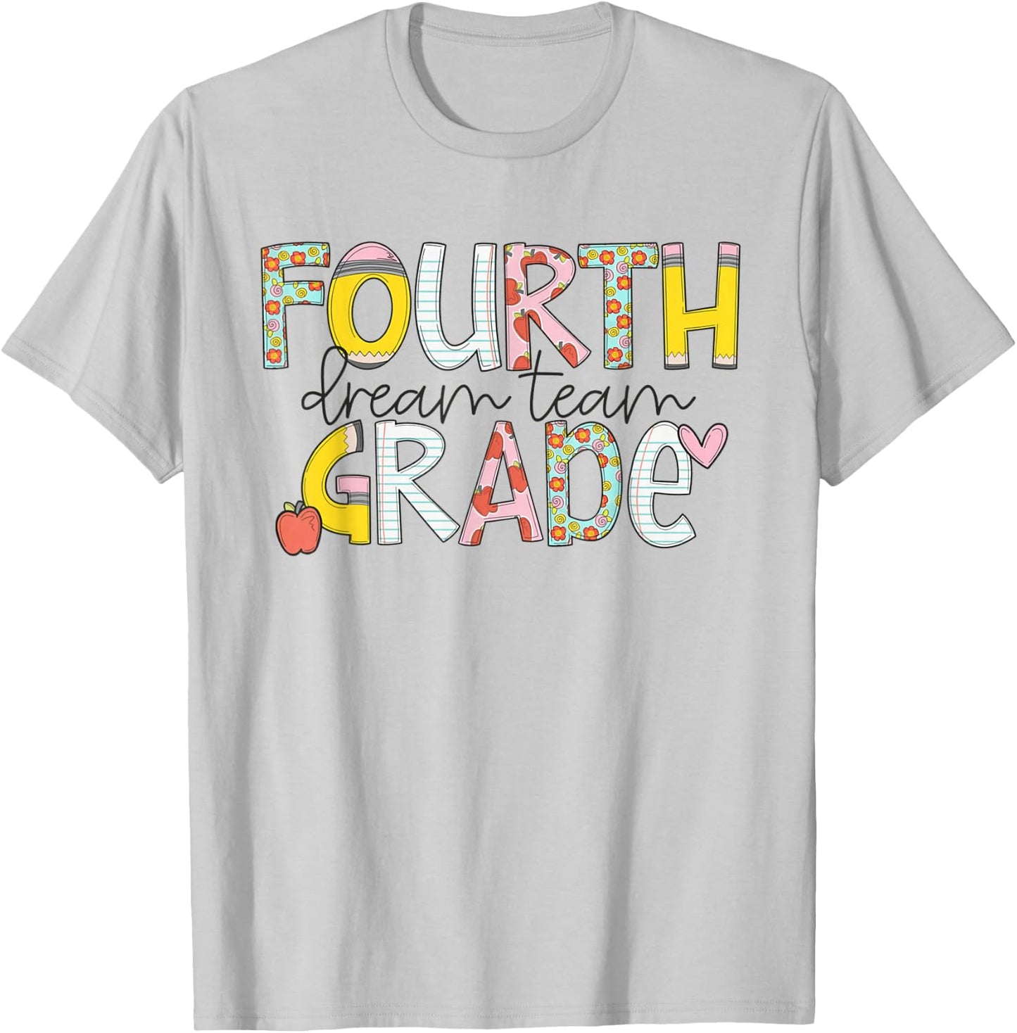 Fourth Grade Dream Team Back to School 4th Grade Teacher T-Shirt - T-Shirt | Ash
