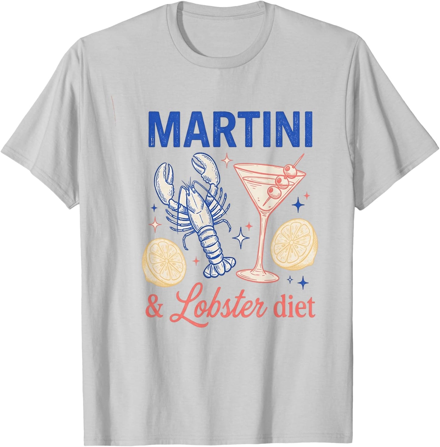 Martini Lobster Diet Vintage Cocktail Seafood T-Shirt - T-Shirt | Ash