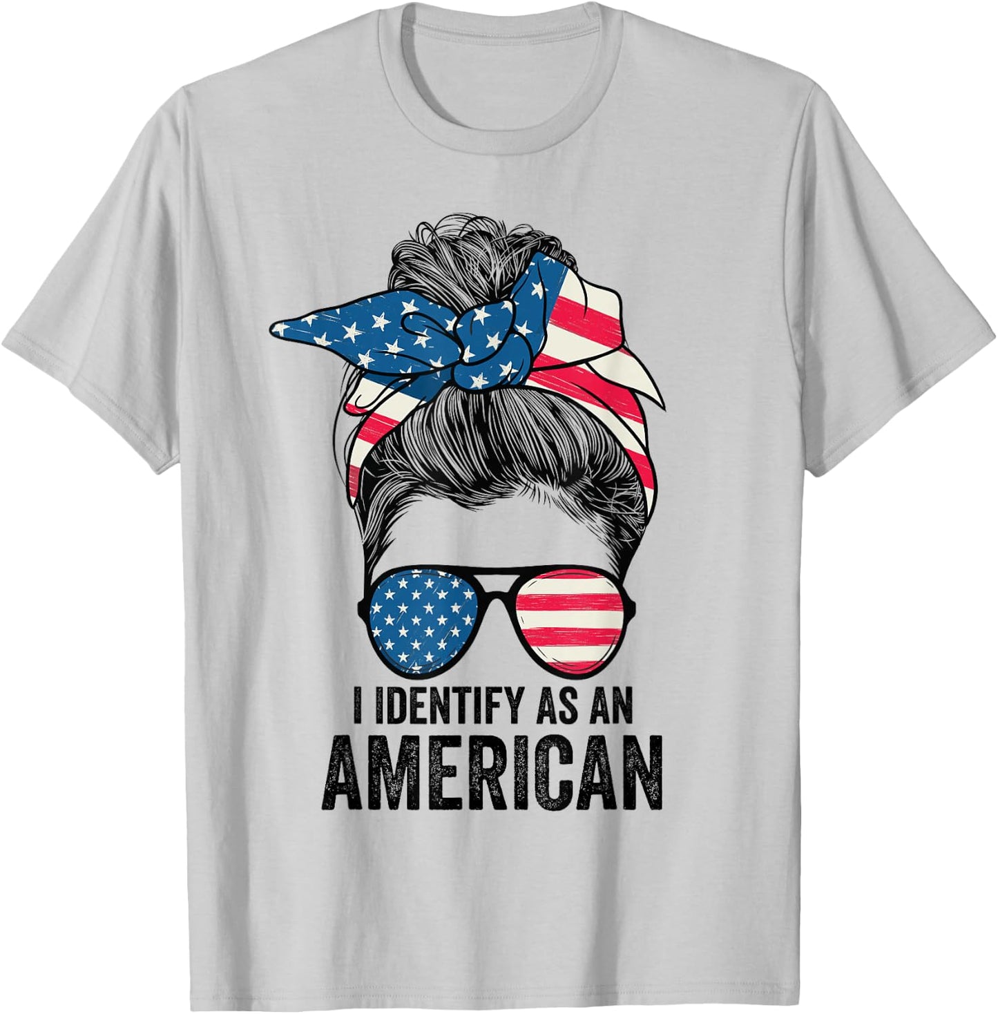 i Identify As An American Messy Bun Women Girls T-Shirt - T-Shirt | Ash