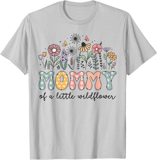 Mommy Of The Little Wildflower Baby Birthday Party T-Shirt - T-Shirt | Ash