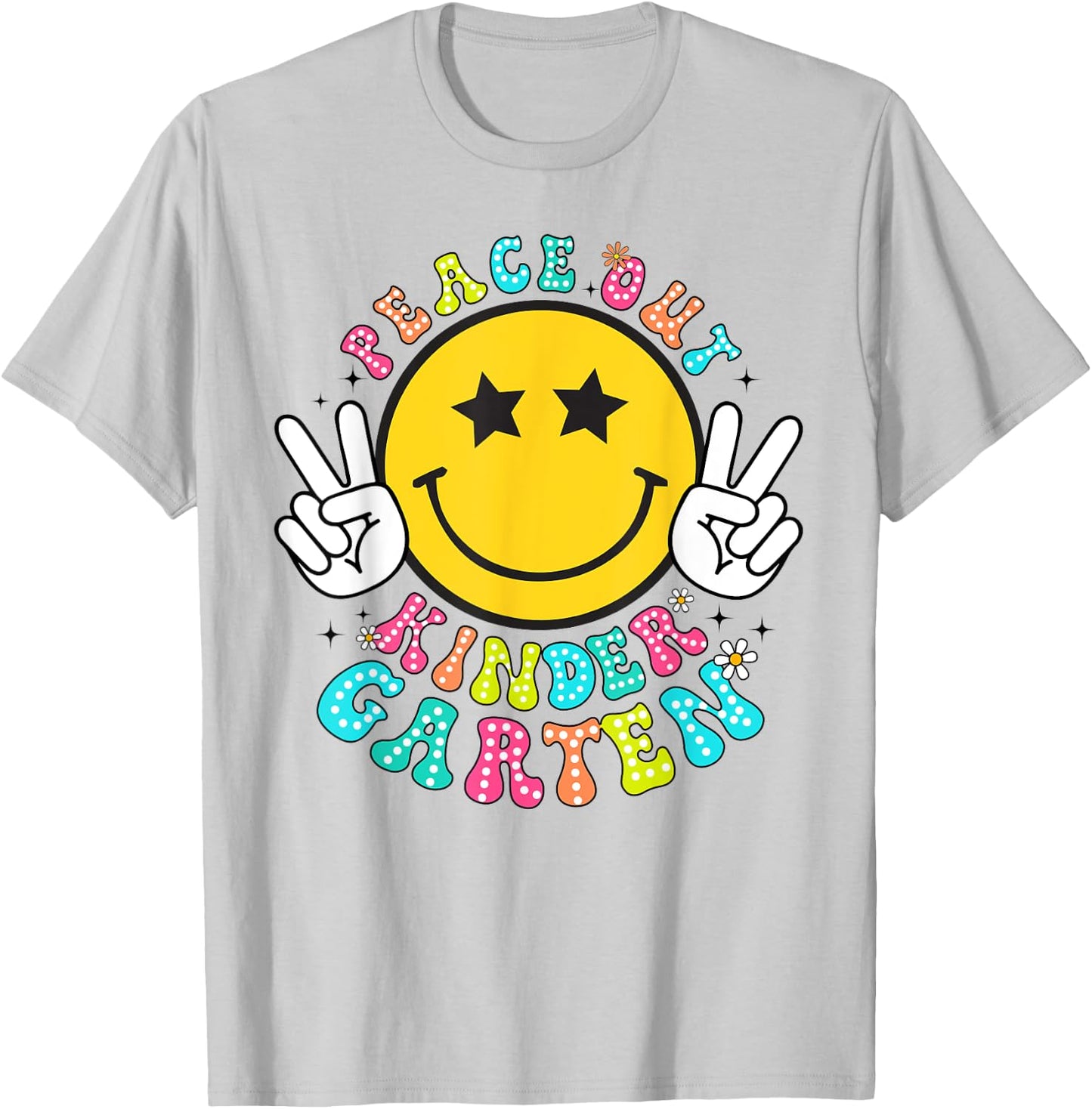 Peace Out Kindergarten Last Day of School Kindergarten T-Shirt - T-Shirt | Ash