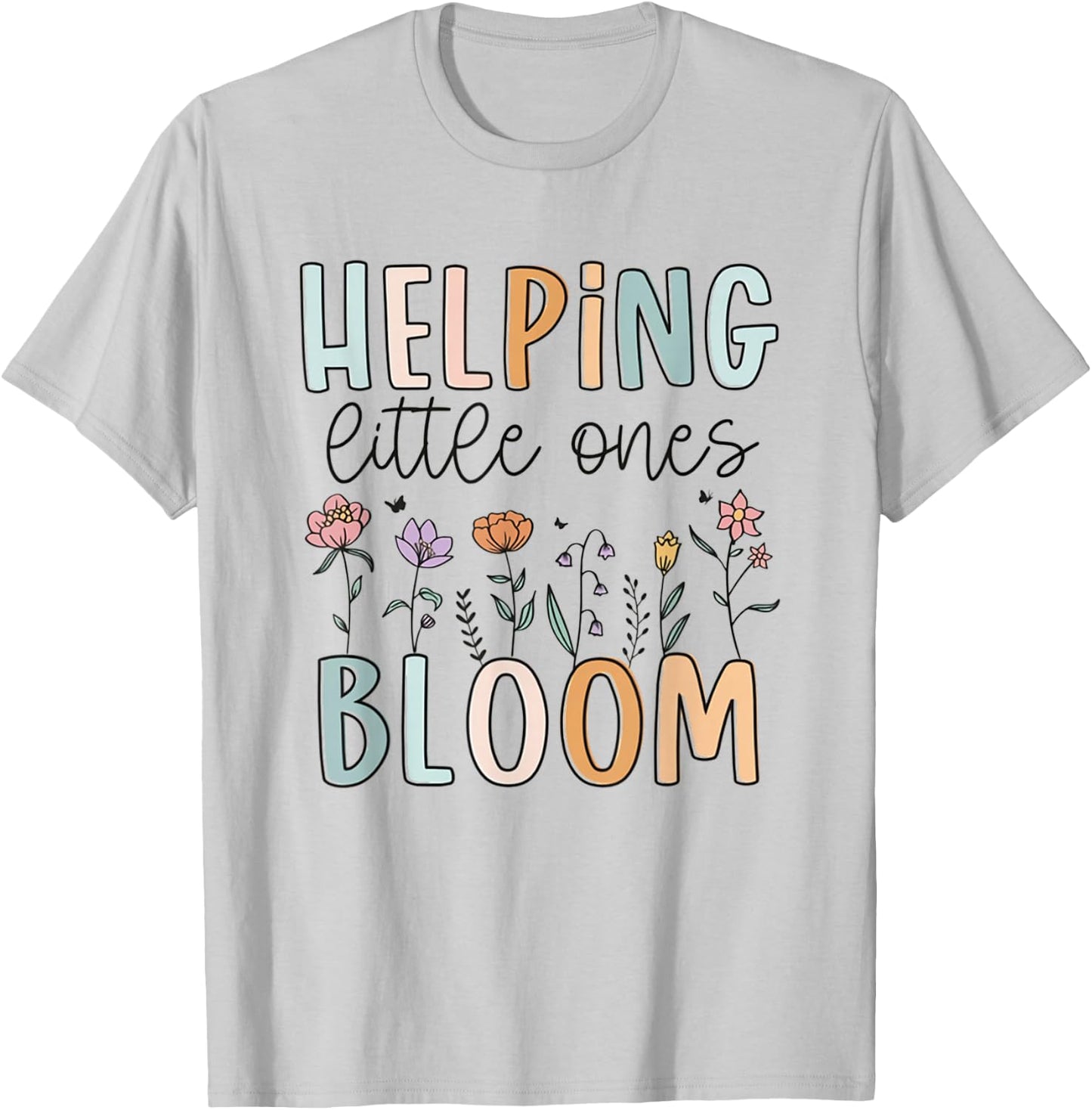 Women Spring Helping Little Ones Bloom Wildflower NICU Nurse T-Shirt - T-Shirt | Ash