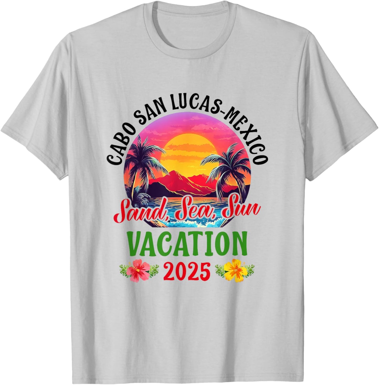 Cabo San Lucas Mexico 2025 Family Friends Vacation T-Shirt - T-Shirt | Ash