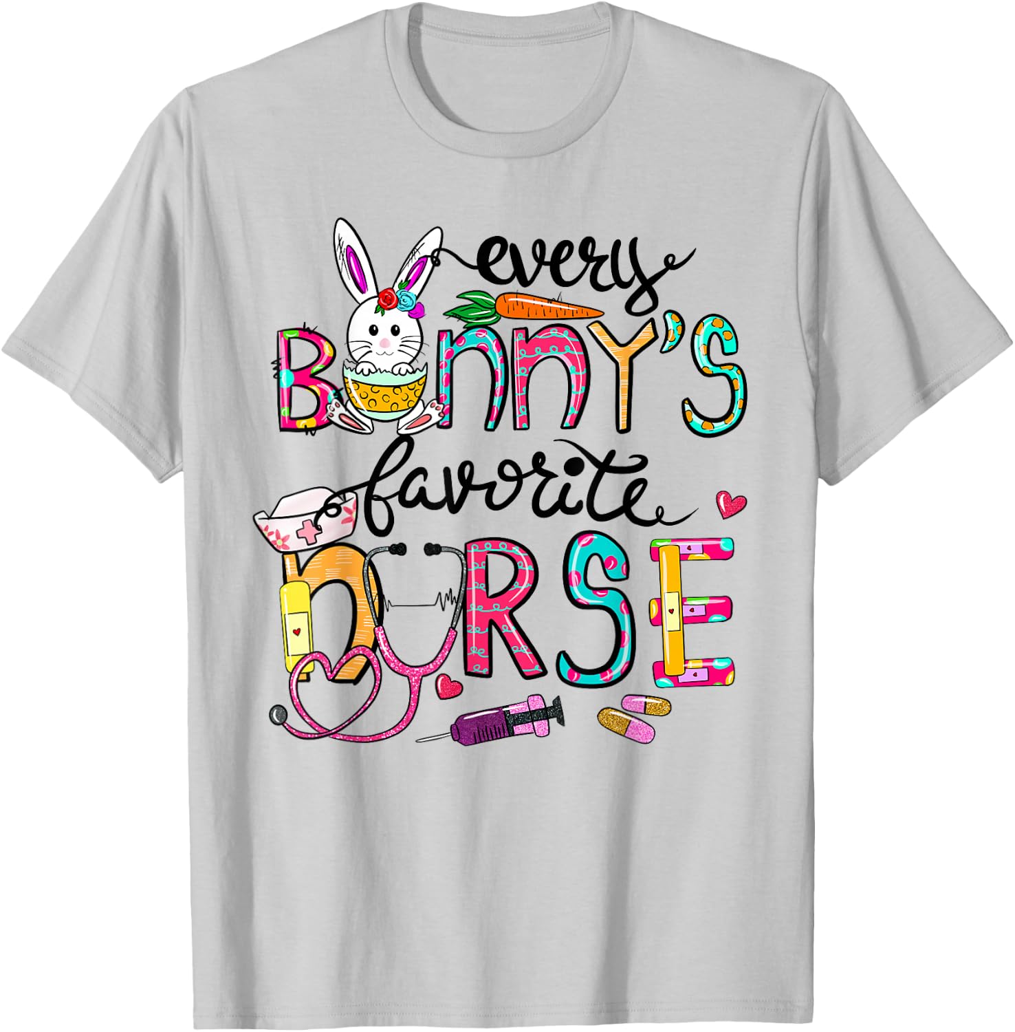 Cute Every Bunnys Is Favorite Nurse Cute Bunnies Easter Eggs T-Shirt - T-Shirt | Ash