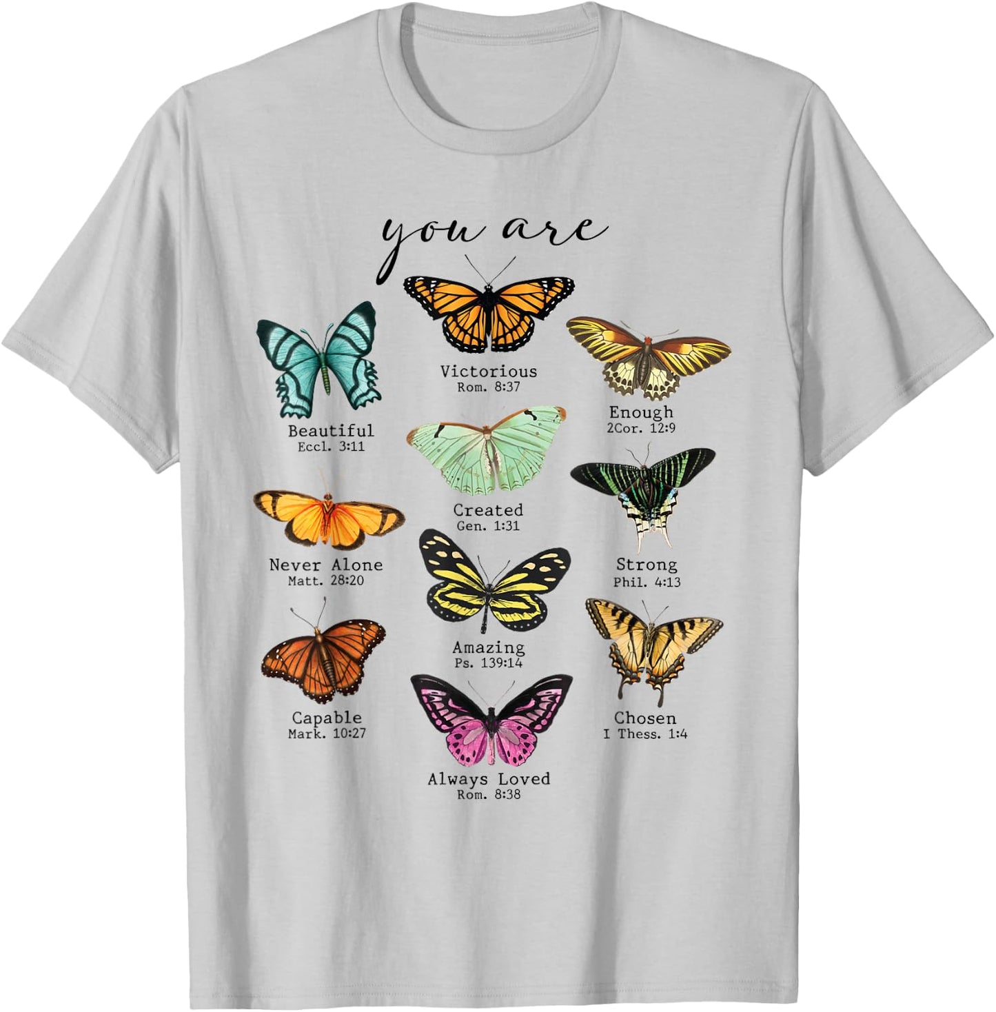 Bible Verse Inspirational Quote You Are Butterfly Beautiful T-Shirt - T-Shirt | Ash