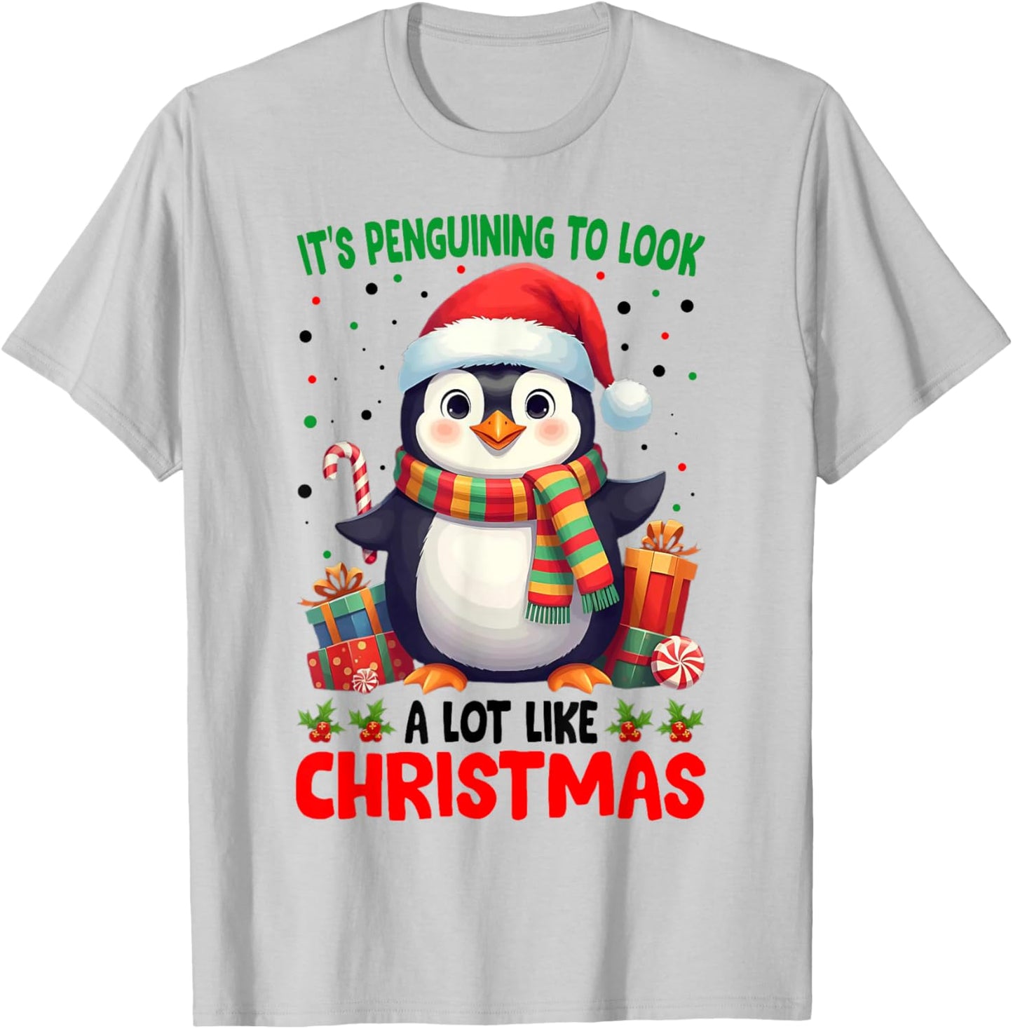 It's Penguining To Look A Lot Like Christmas T-Shirt - T-Shirt | Ash