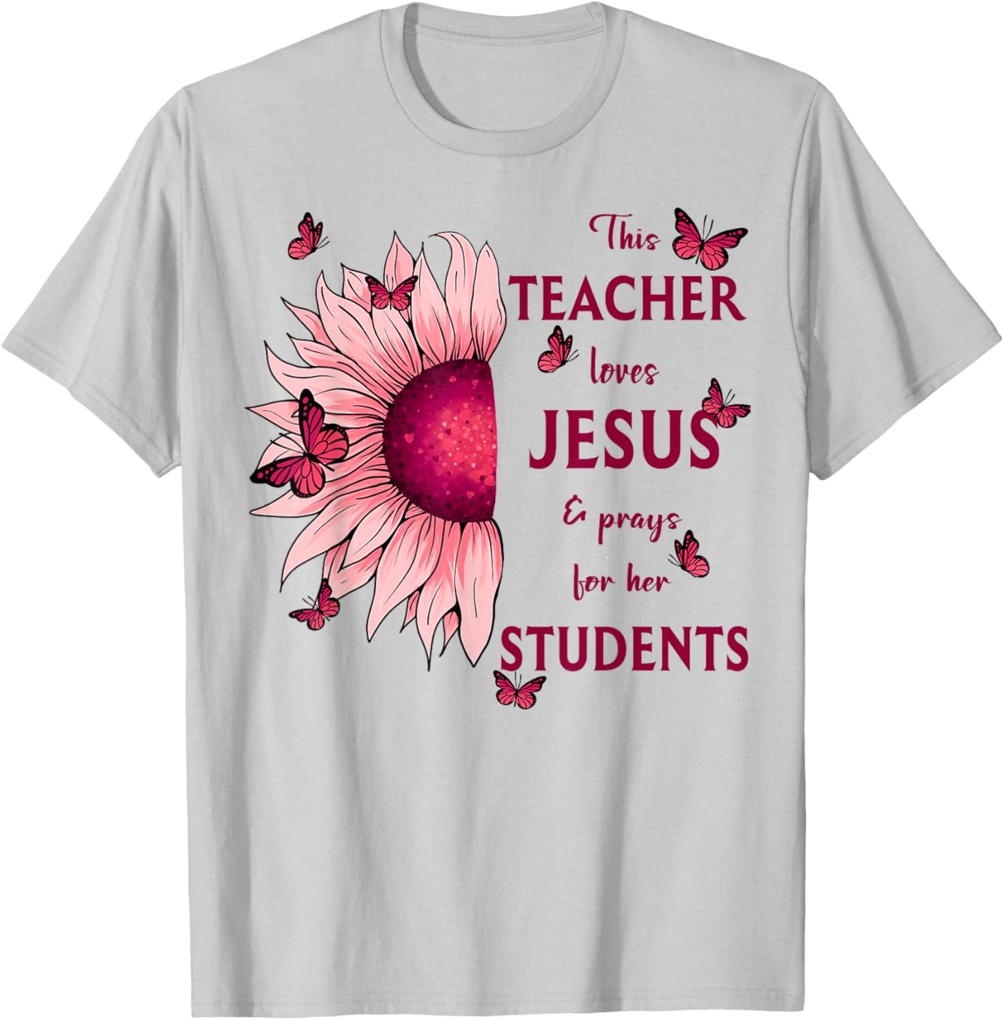Sunflower This Teacher Loves Jesus And Prays Christian Men Women T-Shirt - T-Shirt | Ash