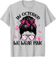 Messy Bun Breast Cancer Awareness In October We Wear Pink T-Shirt - T-Shirt | Ash