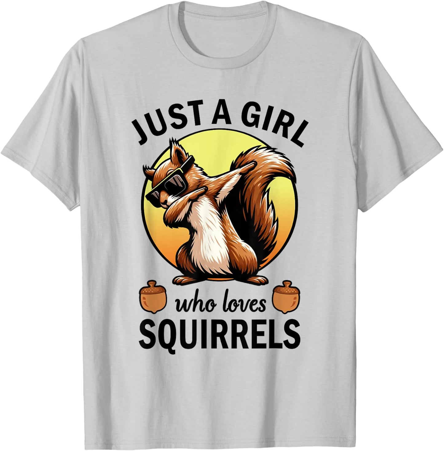 Just A Girl Who Loves Squirrels T-Shirt - T-Shirt | Ash
