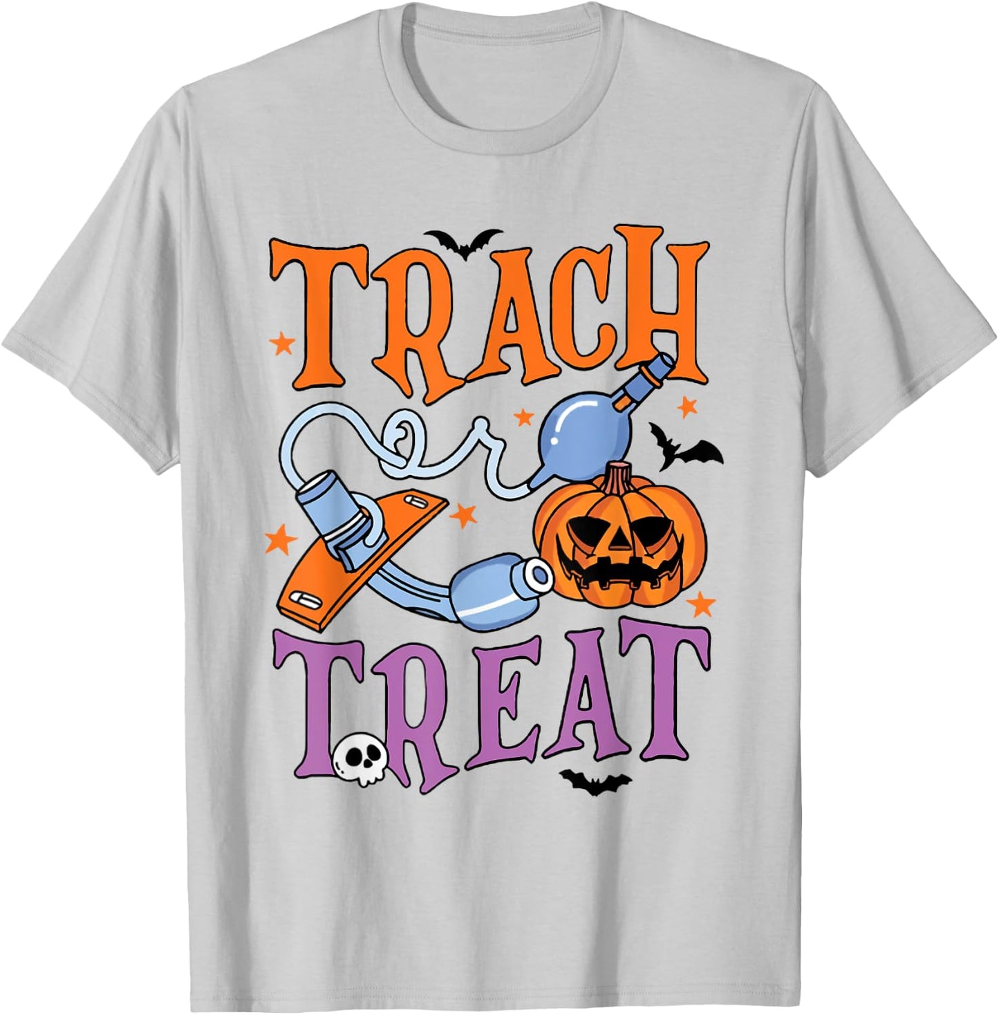 Trach Or Treat Er Nurse Halloween Respiratory Therapist T-Shirt - T-Shirt | Ash