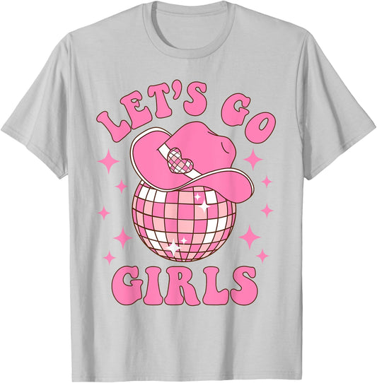 Let's Go Girls Disco Western Rodeo Cowgirl Bachelorette T-Shirt - T-Shirt | Ash