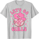 Let's Go Girls Disco Western Rodeo Cowgirl Bachelorette T-Shirt - T-Shirt | Ash