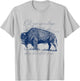 Give Me A Home Where The Buffalo Roam Prairie On The Range T-Shirt - T-Shirt | Ash