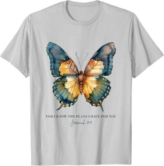 For I Know The Plans I Have For You Jeremiah 29:11 Butterfly T-Shirt - T-Shirt | Ash