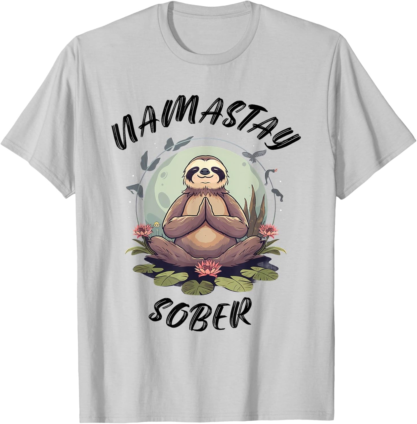 Namastay Sober Sloth NA AA Alcoholics Anonymous Mediation T-Shirt - T-Shirt | Ash
