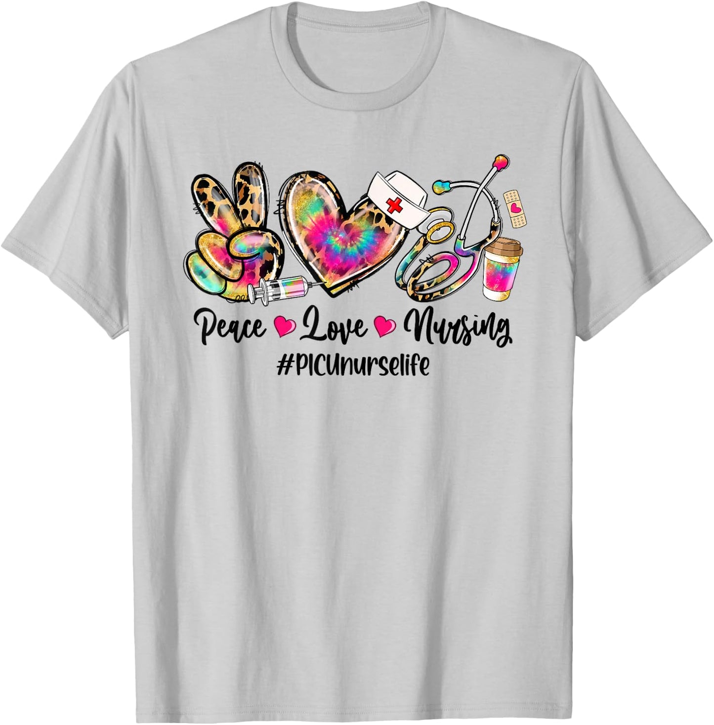 Peace Love Nursing PICU Nurse Life Stethoscope Tie Dye T-Shirt - T-Shirt | Ash
