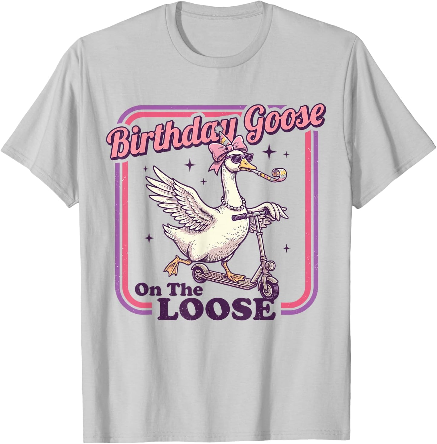 Birthday Goose On The Loose Funny Goose T-Shirt - T-Shirt | Ash