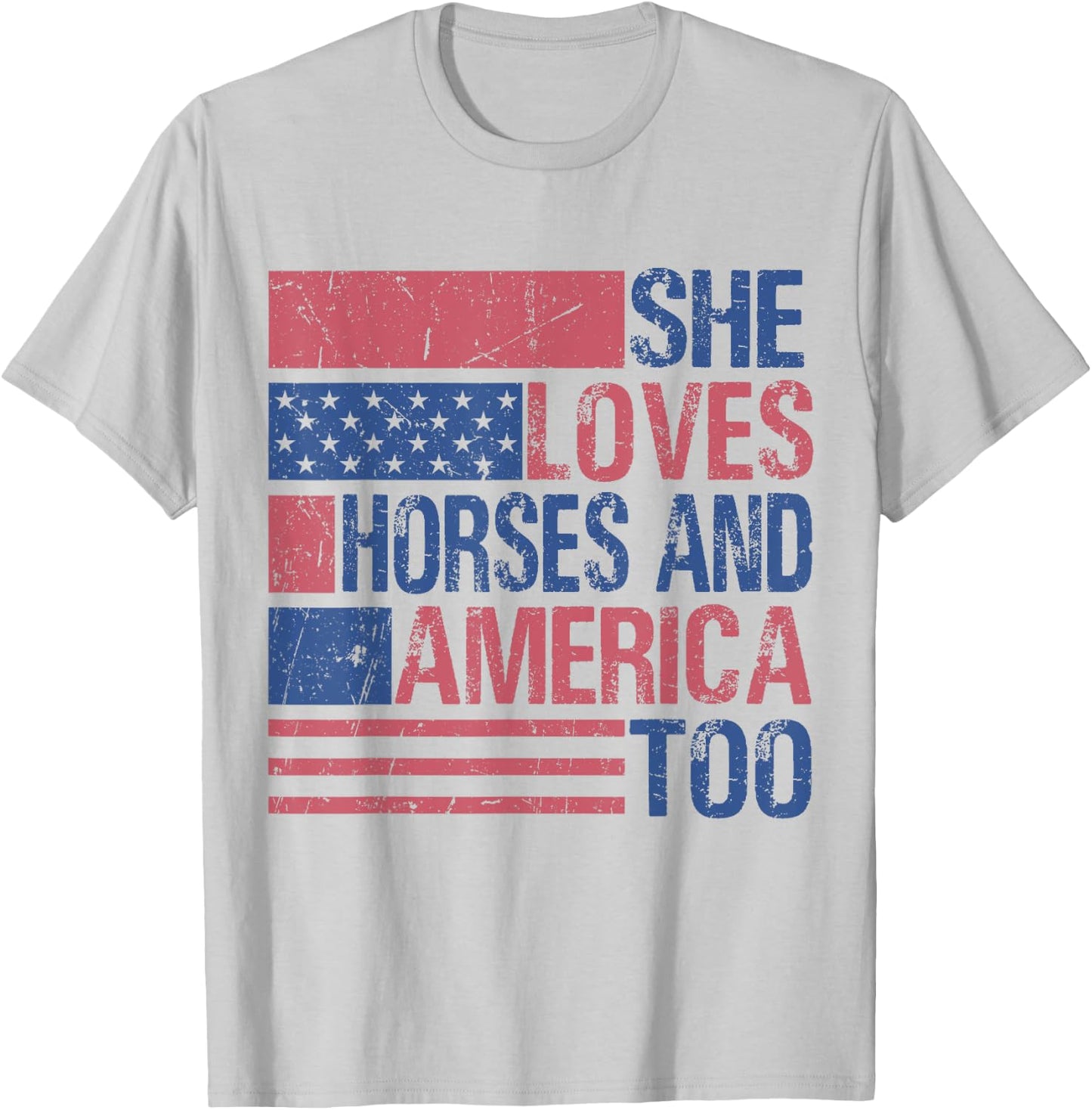 She Loves Horses And America Too Fun Horse Lover 4th of July T-Shirt - T-Shirt | Ash