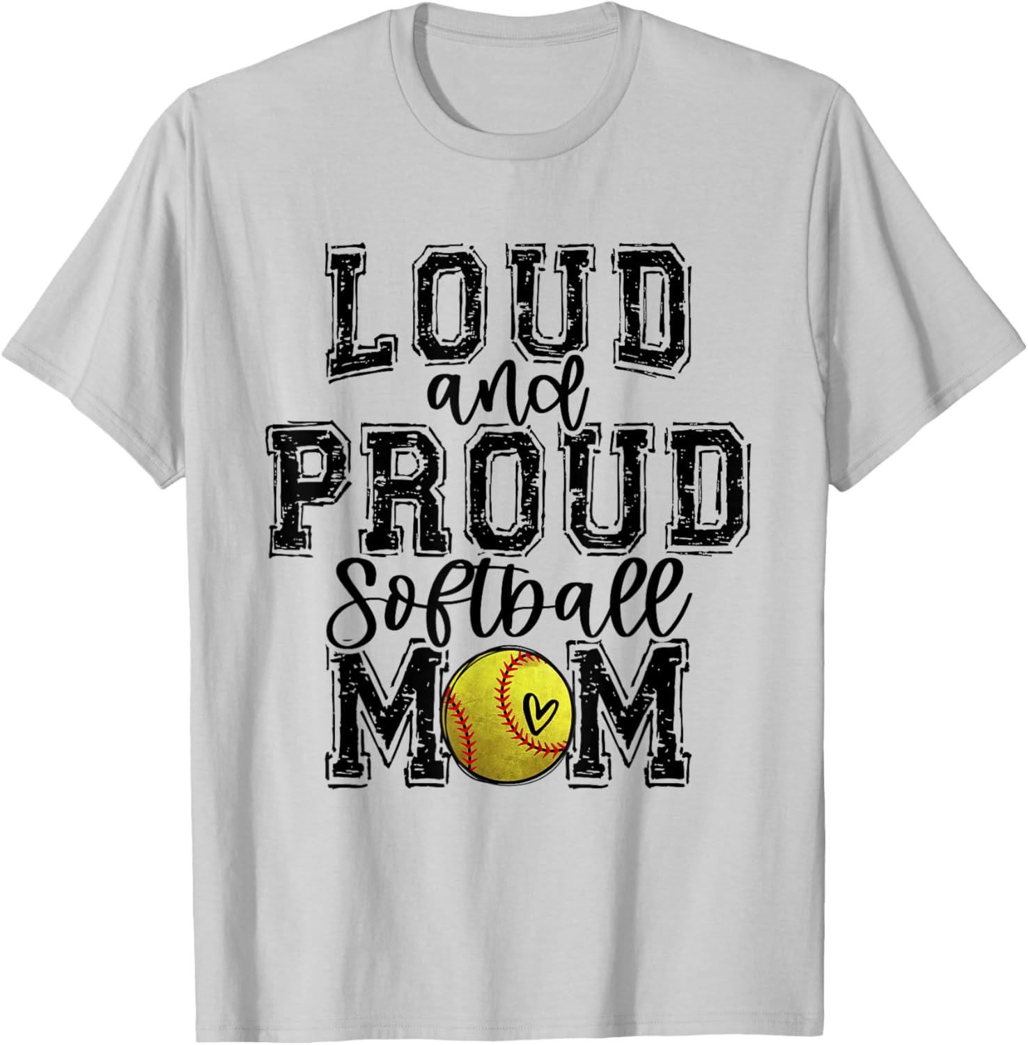 Softball Mom Loud Proud Softball Mama University College T-Shirt - T-Shirt | Ash