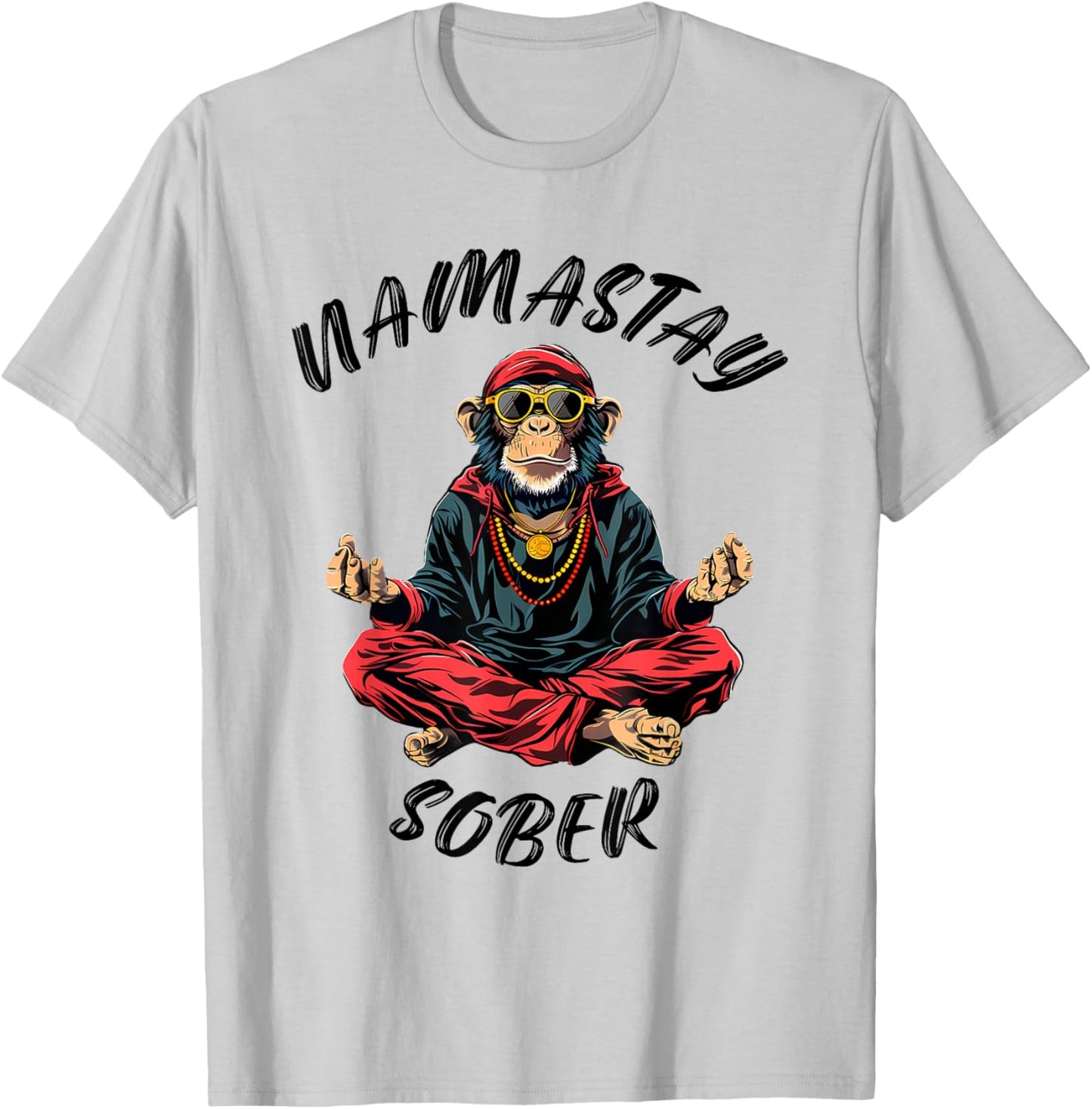 Namastay Sober Monkey Funny Sobriety Narcotics Anonymous T-Shirt - T-Shirt | Ash