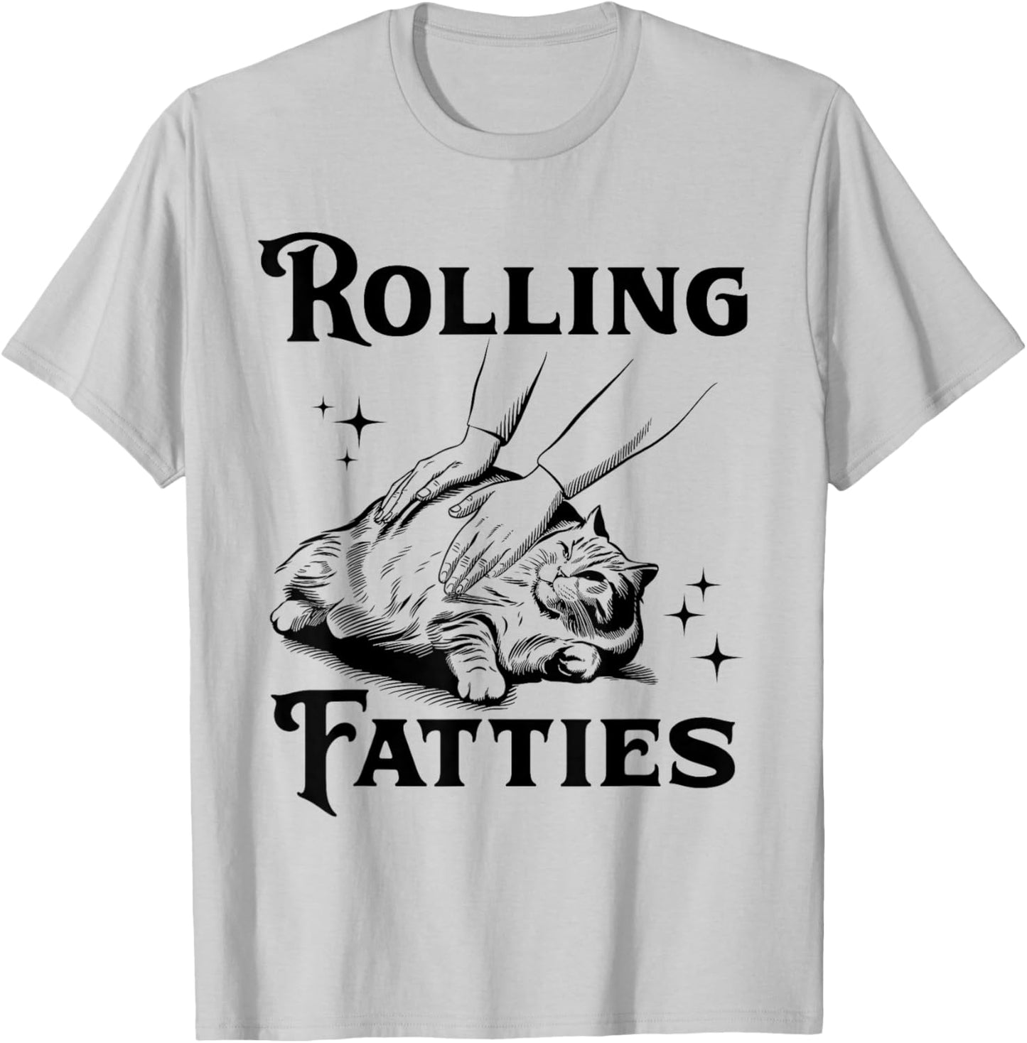 Rolling Fatties Funny Cat Lover & T-Shirt - T-Shirt | Ash
