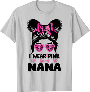 I Wear Pink For My Nana Messy Bun Breast Cancer Awareness T-Shirt - T-Shirt | Ash