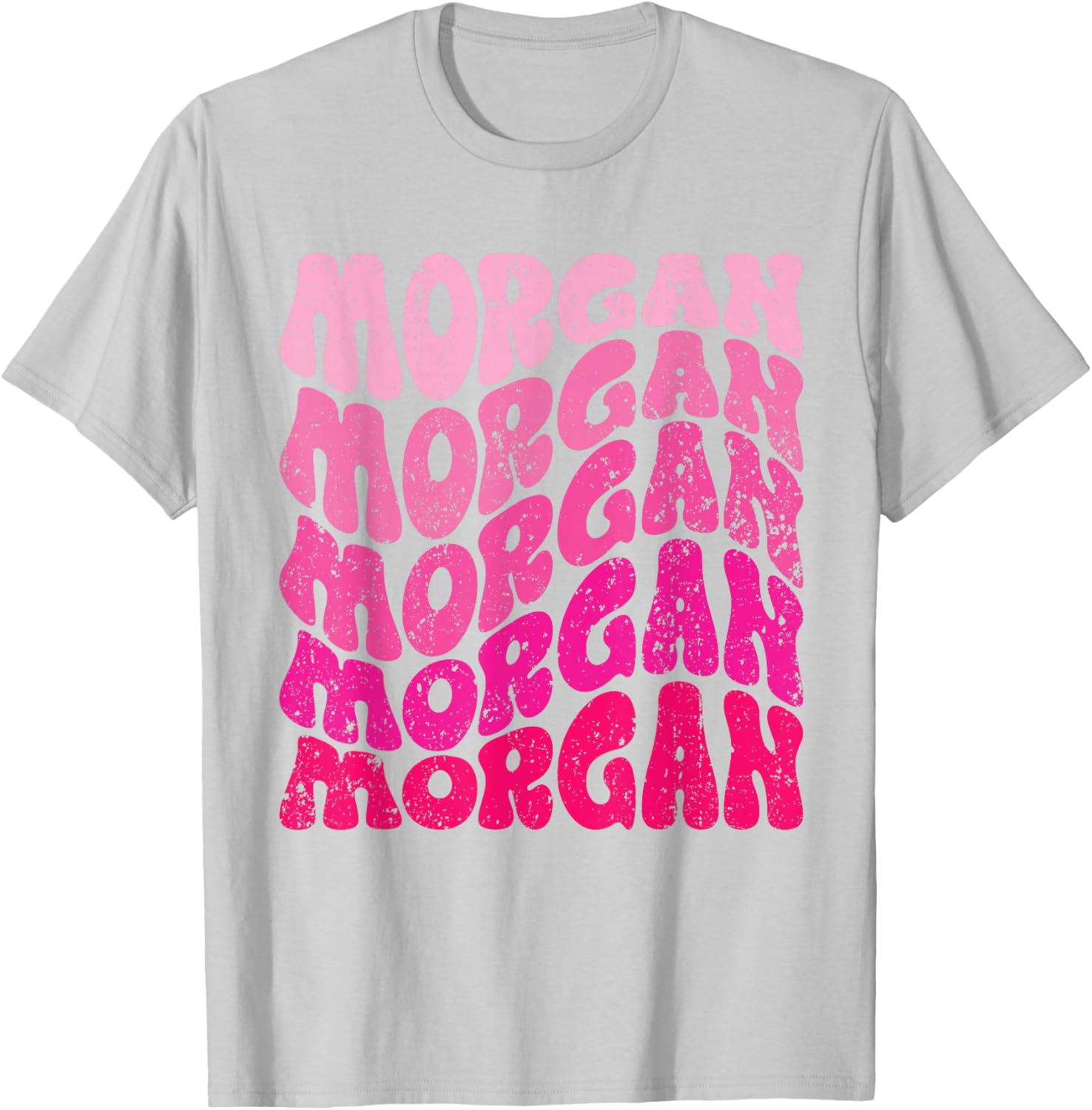 Morgan First Name I Love Morgan Groovy T-Shirt - T-Shirt | Ash