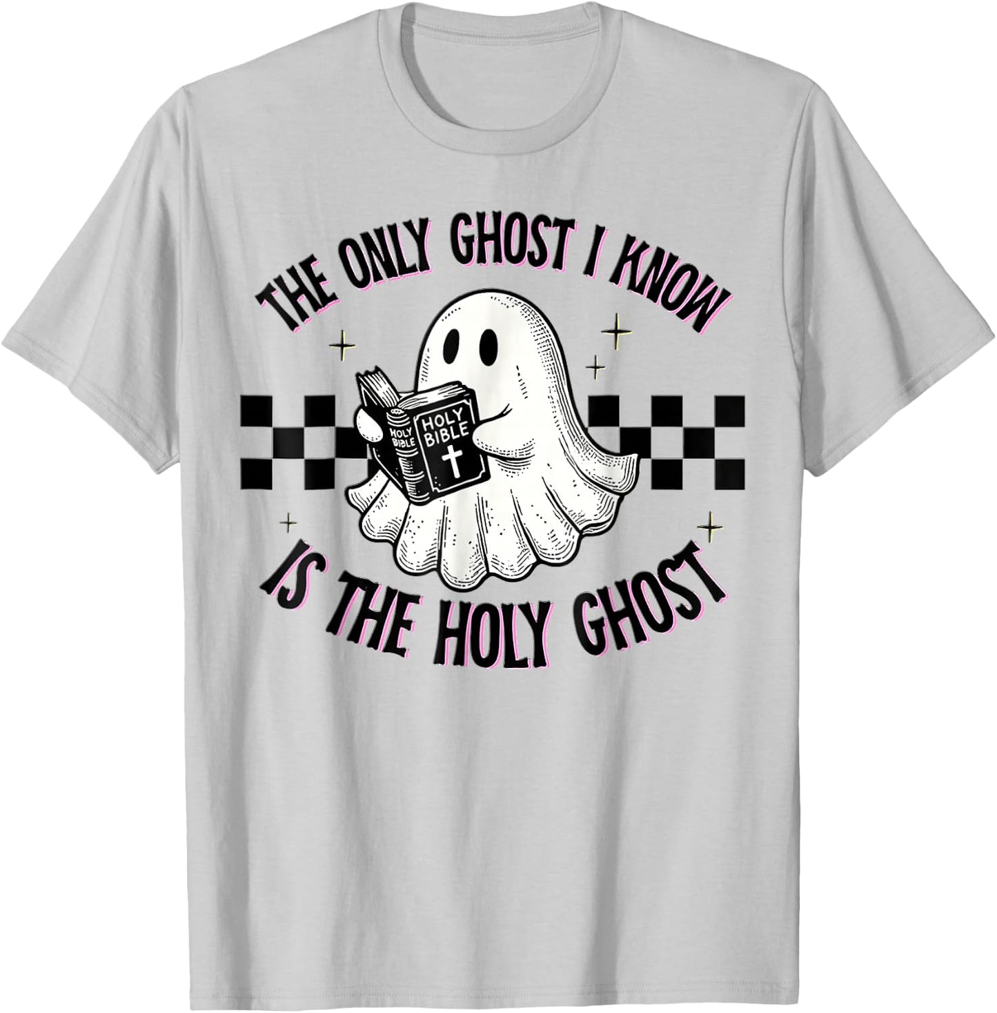 The Only Ghost I Know Is The Holy Ghost, Ghost Read Book T-Shirt - T-Shirt | Ash