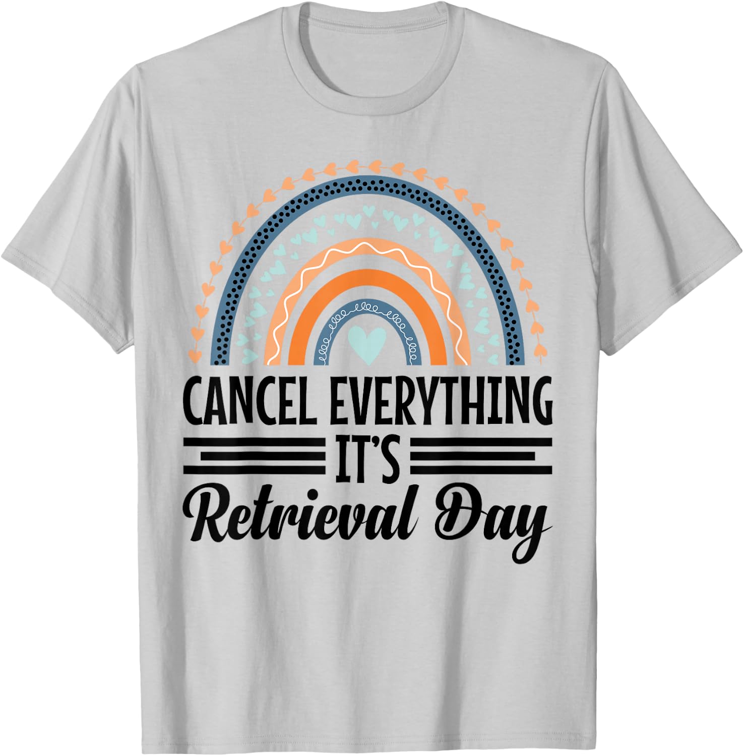 IVF Must Haves Infertility Awareness IVF Retrieval Day T-Shirt - T-Shirt | Ash