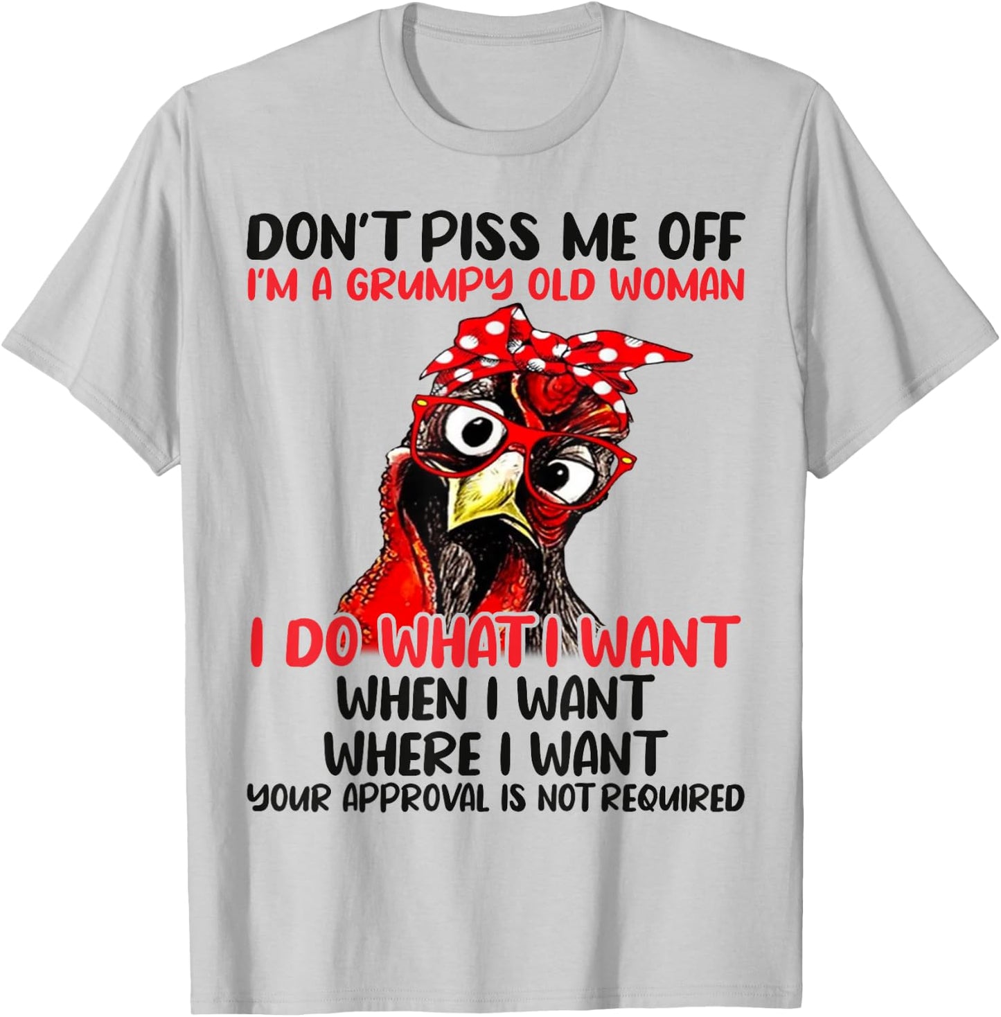 Chicken Don’t Piss Me Off I’m A Grumpy Old Woman T-Shirt - T-Shirt | Ash