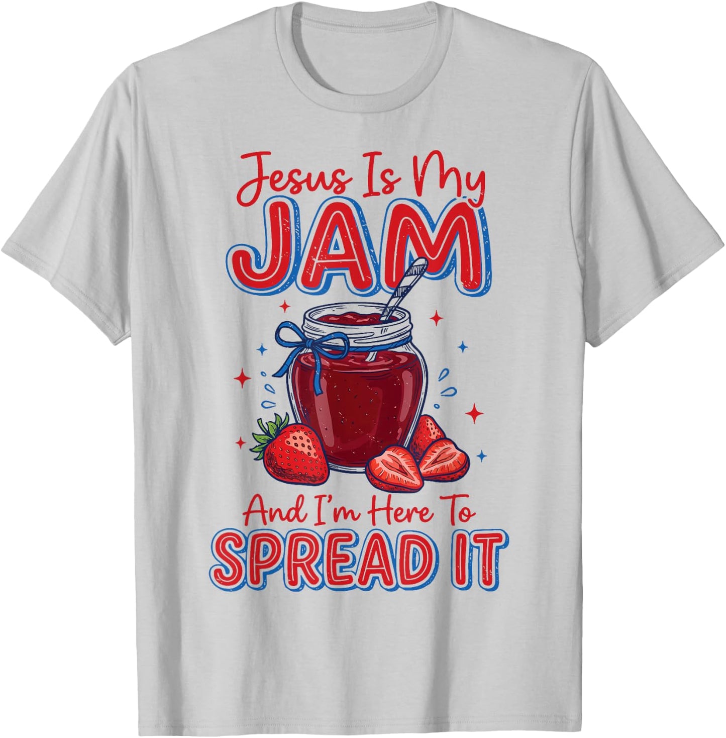 Jesus is My Jam and I'm Here to Spread It T-Shirt - T-Shirt | Ash