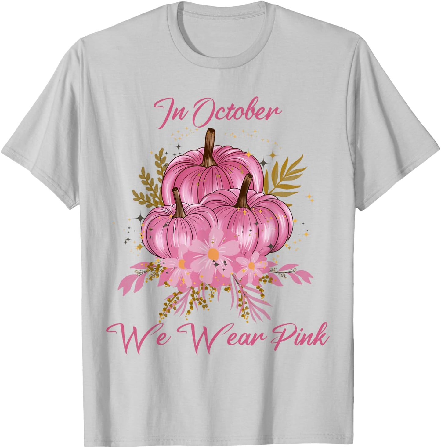 In October We Were Pink Pumpkin Breast Cancer Awareness T-Shirt - T-Shirt | Ash