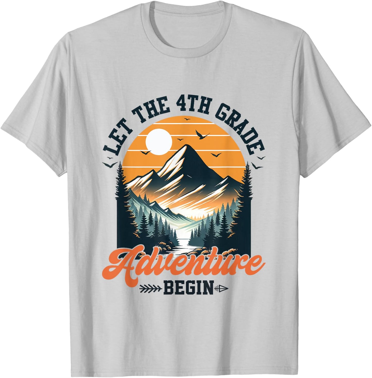 Let The 4th Grade Adventure Begin Back To School Teacher Men Women Kids T-Shirt - T-Shirt | Ash