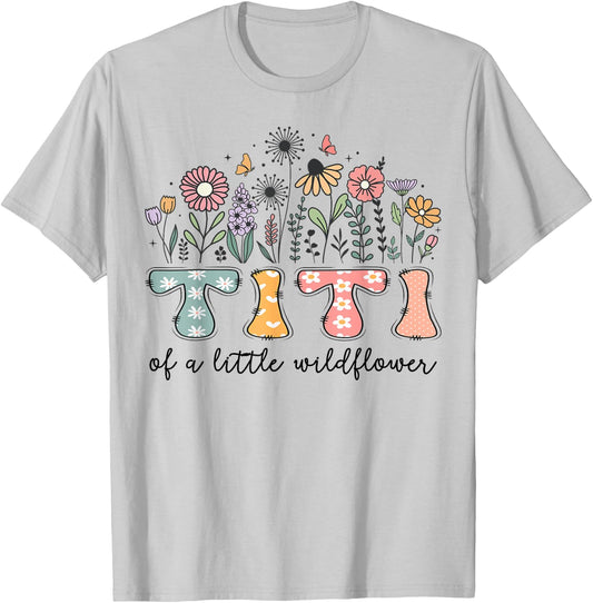 Titi Of The Little Wildflower Baby Birthday Party T-Shirt - T-Shirt | Ash