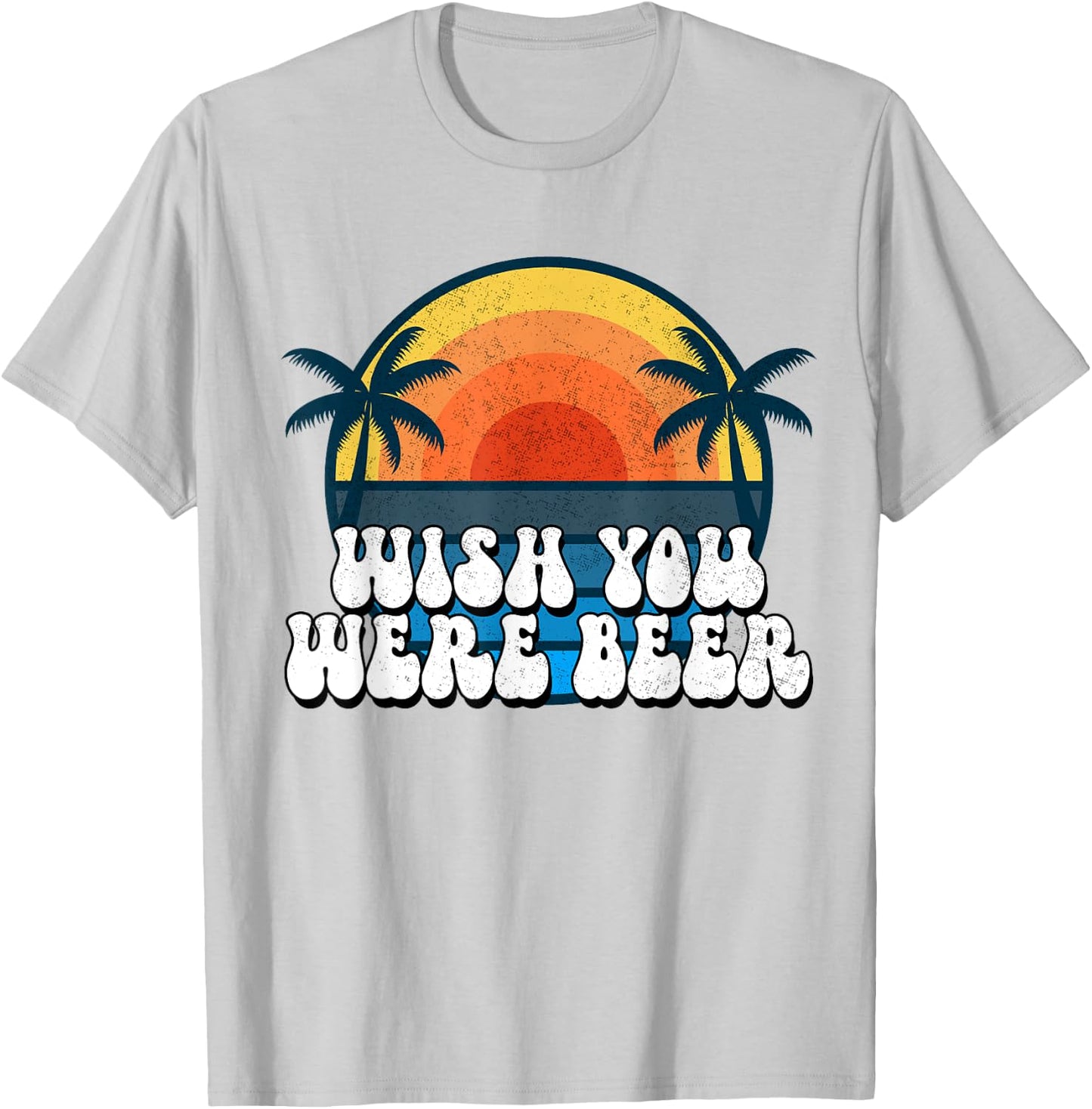 Wish You Were Beer Vintage Craft Beer Home Brewing Brewery T-Shirt - T-Shirt | Ash